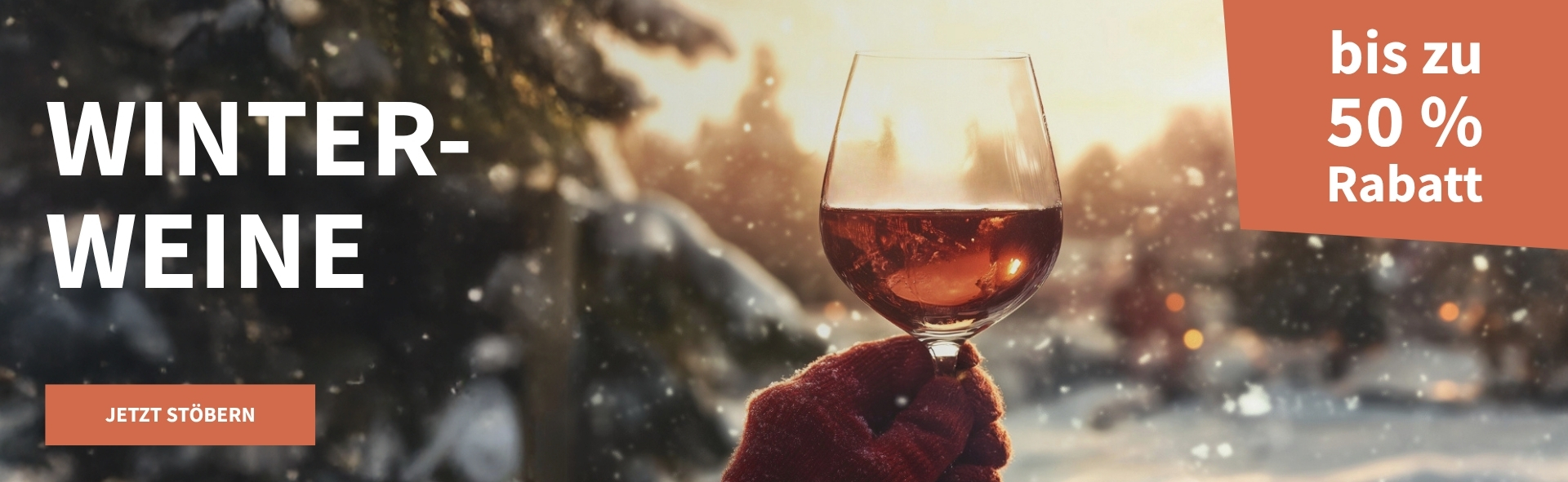 Meravino Weinaktion mit dem Slogan "Winterweine". Im Hintergrund eine verschneite Waldlandschaft, davor ein Glas Rotwein, das in einer Hand gehalten wird. Hinweis auf "bis zu 50 % Rabatt". Unten Button "Jetzt stöbern".