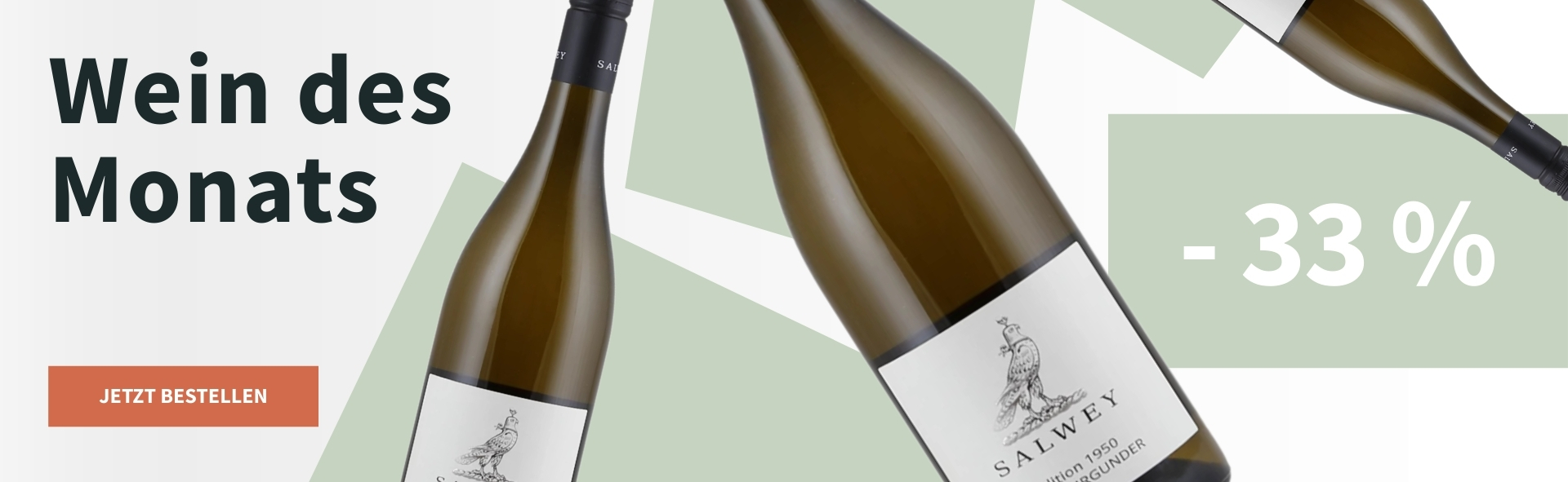 Meravino Weinaktion mit dem Slogan "Wein des Monats". Weiß-grün gemusterter Hintergrund, darauf drei Flaschen Salwey Edition 1950 Grauburgunder 2024. Hinweis auf "-33 %". Unten Button "Jetzt bestellen".