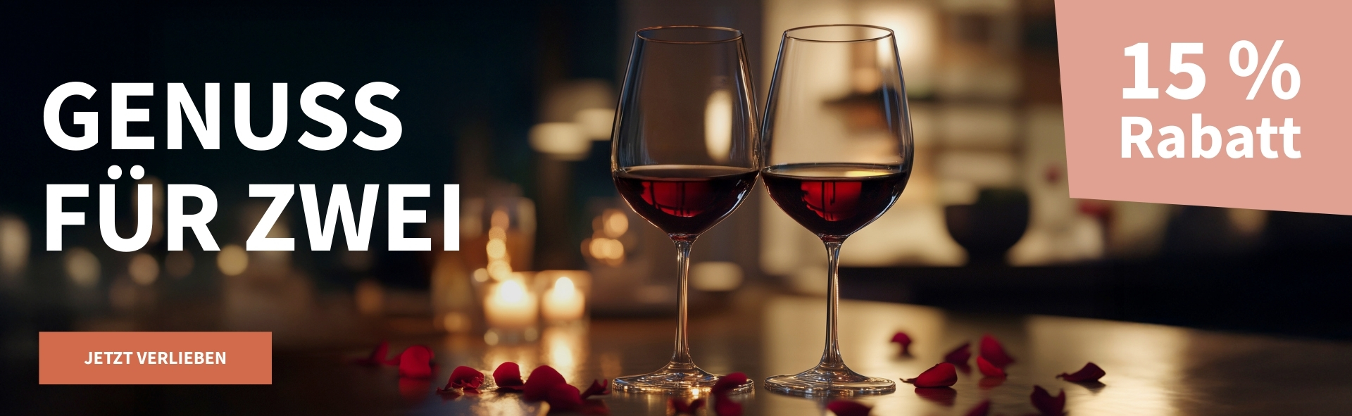 Meravino Weinaktion mit dem Slogan "Genuss für zwei". Im Hintergrund zwei Gläser Rotwein auf einem Tisch mit Rosenblättern. Hinweis auf "15 % Rabatt". Unten Button "Jetzt verlieben".
