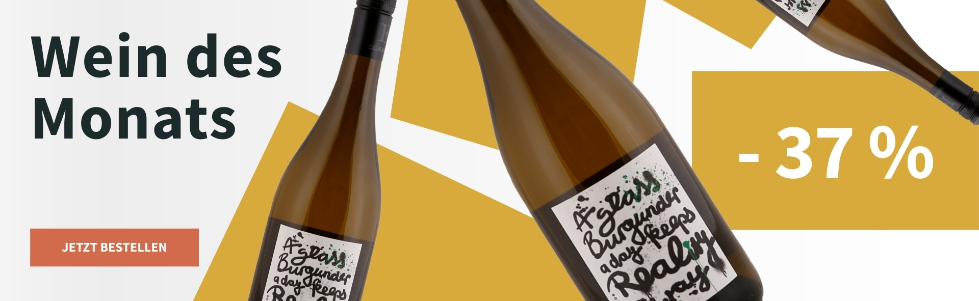 Meravino Weinaktion mit dem Slogan "Wein des Monats". Weiß-gelb gemusterter Hintergrund, darauf drei Flaschen Emil Bauer Grauburgunder "A glass Burgunder a day keeps reality away" trocken. Hinweis auf "-37 %". Unten Button "Jetzt bestellen".