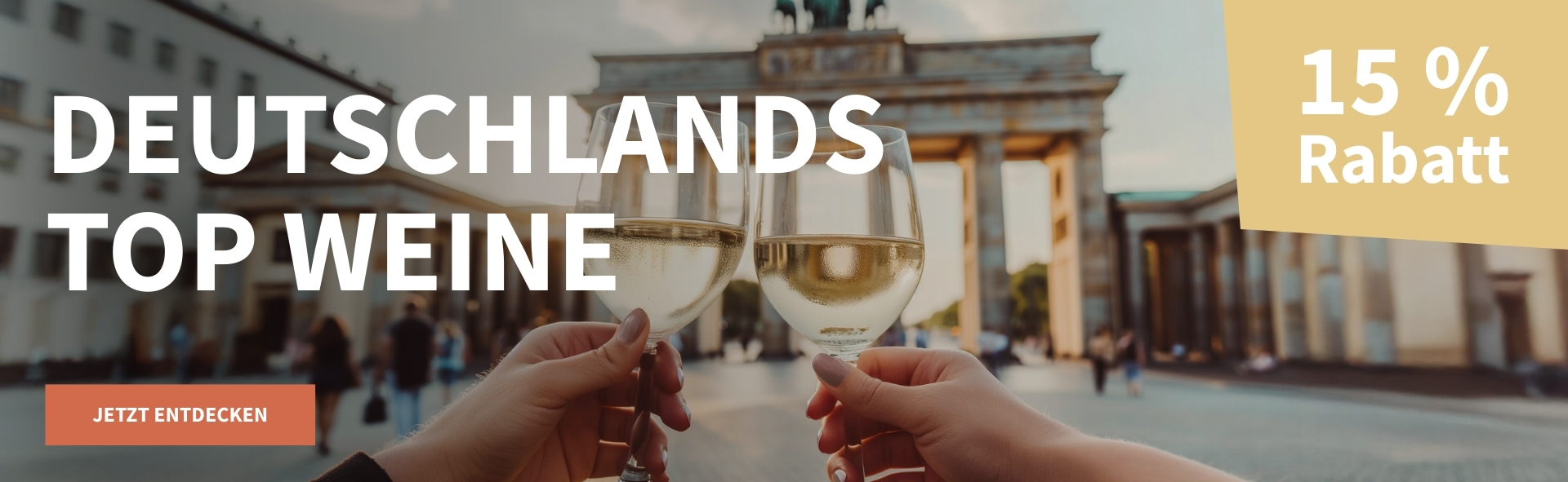 Meravino Weinaktion mit dem Slogan "Deutschlands Top Weine". Im Hintergrund zwei Gläser Weißwein, mit denen vor dem Brandenburger Tor angestoßen wird. Hinweis auf "15 % Rabatt". Unten Button "Jetzt entdecken".
