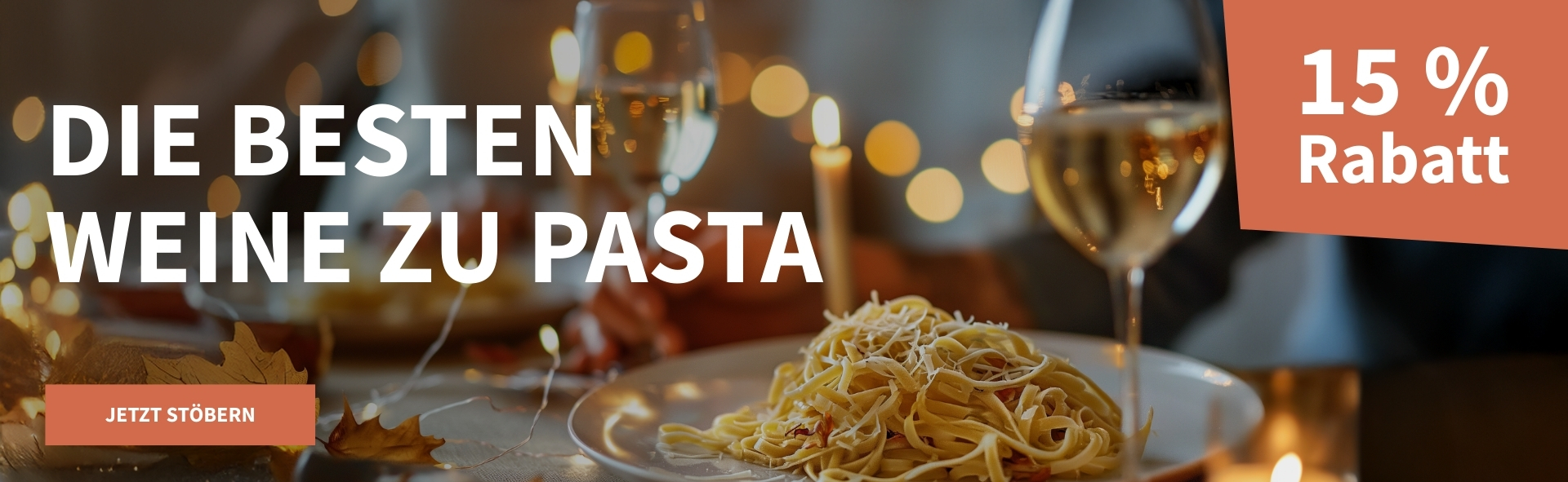 Meravino Weinaktion mit dem Slogan "Die besten Weine zu Pasta". Im Hintergrund ein Teller mit Nudeln und zwei Gläser Weißwein, dahinter eine Kerze. Hinweis auf "15 % Rabatt". Unten Button "Jetzt stöbern".