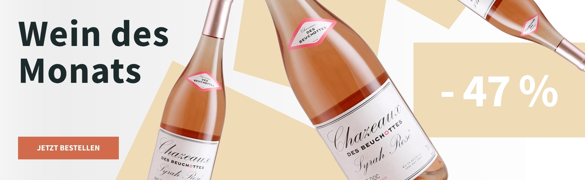 Meravino Weinaktion mit dem Slogan "Wein des Monats". Weiß-beige gemusterter Hintergrund, darauf drei Flaschen vom Wein des Monats Chazeaux des Beuchottes Syrah Rosé 2025. Hinweis auf "-47 %". Unten Button "Jetzt bestellen".