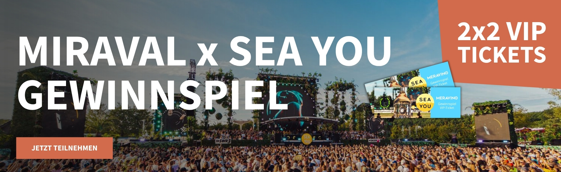 Meravino-Aktion mit dem Slogan "Miraval x Sea You Festival". Im Hintergrund eine Menschenmenge vor einer Open Air Bühne. Hinweis auf "2x2 VIP Tickets". Unten Button "Jetzt teilnehmen".