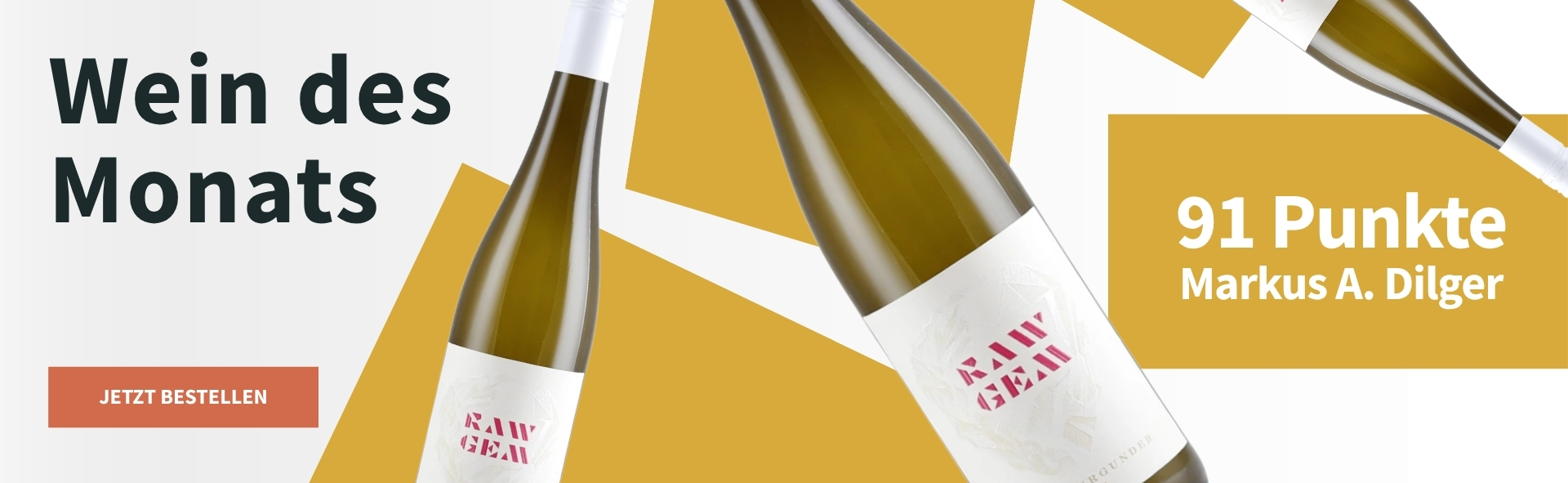 Meravino Weinaktion mit dem Slogan "Wein des Monats". Weiß-gelb gemusterter Hintergrund, darauf drei Flaschen vom Wein des Monats Raw Gem Weissburgunder 2025. Hinweis auf "91 Punkte Markus A. Dilger". Unten Button "Jetzt bestellen".