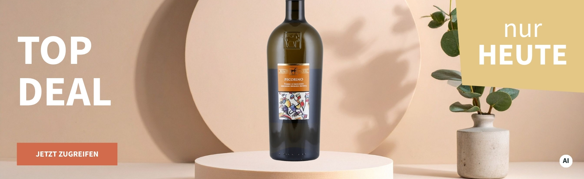 Meravino Weinaktion mit dem Slogan "Top Deal". Beigefarbener Hintergrund, davor eine Flasche Tenuta Ulisse Pecorino 2025 auf einem kleinen Podest, daneben eine Pflanze. Hinweis auf "Nur heute". Unten Button "Jetzt zugreifen". | KI-generiert