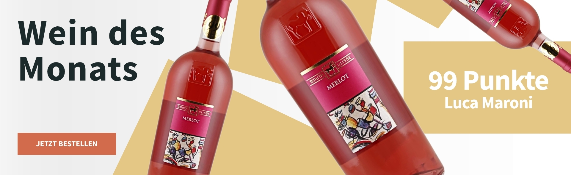 Meravino Weinaktion mit dem Slogan "Wein des Monats". Weiß-gelb gemusterter Hintergrund, darauf drei Flaschen vom Wein des Monats Tenuta Ulisse Merlot Rosato 2025 Hinweis auf "99 Punkte Luca Maroni". Unten Button "Jetzt bestellen". | KI-generiert