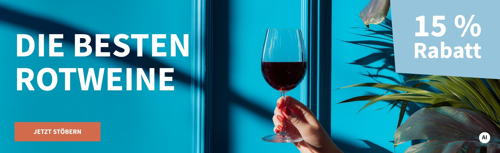 Meravino Weinaktion mit dem Slogan "Die besten Rotweine". Im Hintergrund eine blaue Wand und eine Pflanze, in der Mitte ein Glas Rotwein. Hinweis auf "15 % Rabatt". Unten Button "Jetzt stöbern". | KI-generiert