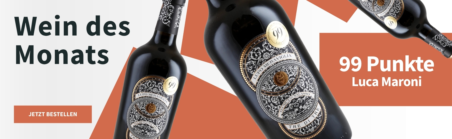 Meravino Weinaktion mit dem Slogan "Wein des Monats". Weiß-orange gemusterter Hintergrund, darauf drei Flaschen vom Wein des Monats Lupo Meraviglia Tre di Tre 2024. Hinweis auf "99 Punkte Luca Maroni". Unten Button "Jetzt bestellen". | KI-generiert