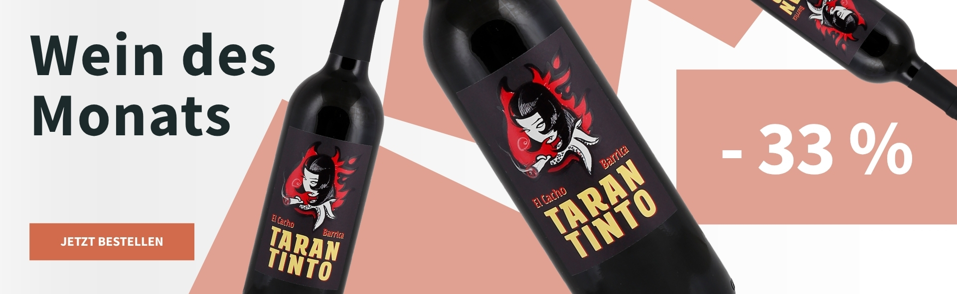 Meravino Weinaktion mit dem Slogan "Wein des Monats". Weiß-rosa gemusterter Hintergrund, darauf drei Flaschen Tarantinto Barrica "el casho". Hinweis auf "-33 %". Unten Button "Jetzt bestellen".