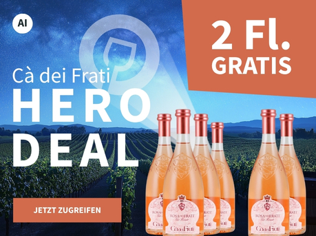 Meravino Weinaktion mit dem Slogan "Ca dei Frati Hero Deal". Nachthimmel mit Meravino-Logo und Weinreben im Hintergrund. Hinweis auf "2 Fl. gratis". Unten Button "Jetzt zugreifen". Rechts 6 Flaschen Ca dei Frati Rosa dei Frati 2025. | KI-generiert